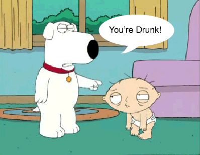 Brian Griffin You're Drunk