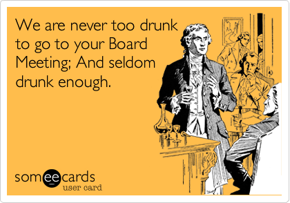 drunk board meeting