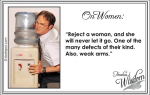 Dwight Schrute on Women Dwight Schrute on Women
