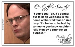 Dwight Schrute on Office Security