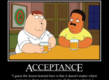 Peter Griffin on Acceptance