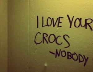 Bathroom Graffiti - I Love Your Crocs