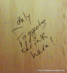 Bathroom Graffiti - Only Faggots