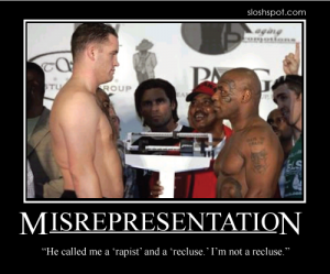 Mike Tyson on Misrepresentation Mike Tyson on Misrepresentation