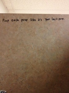 Bathroom Graffiti - Last Poop