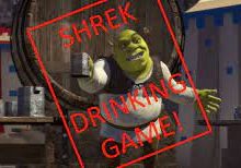 An Epic Drinking Adventure ,Play Shrek 2 Drinking Game During Game Nights.